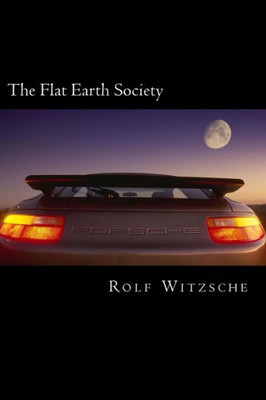 The Flat Earth Society (The Lodging For The Rose)