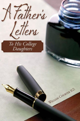 A Father'S Letters: To His College Daughters