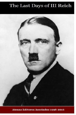 The Last Days Of Iii Reich