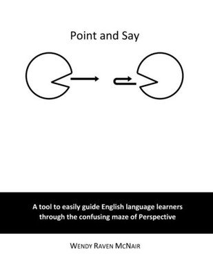 Point And Say: A Tool To Easily Guide English Language Learners Through The Confusing Maze Of Perspective