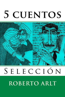 5 Cuentos: Seleccion (Nuestramerica) (Spanish Edition)