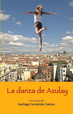 La Danza De Azulay (La Saga De Arniayán) (Spanish Edition)