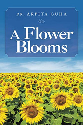 A Flower Blooms - Paperback