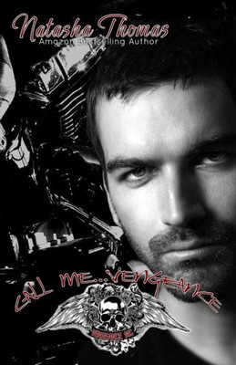 Call Me...Vengeance: A Vengeance Mc Novel (Volume 1)