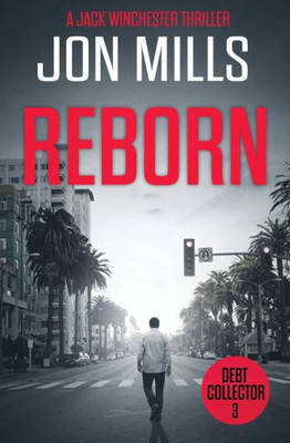 Debt Collector - Reborn (A Jack Winchester Thriller)