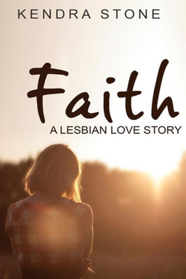 Lesbian: Faith: A Lesbian Love Story