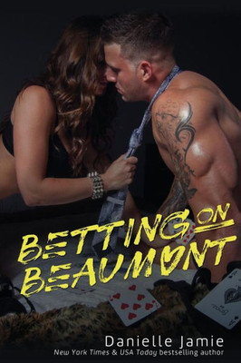 Betting On Beaumont: A Brooklyn Novel #3 (The Brooklyn Series)