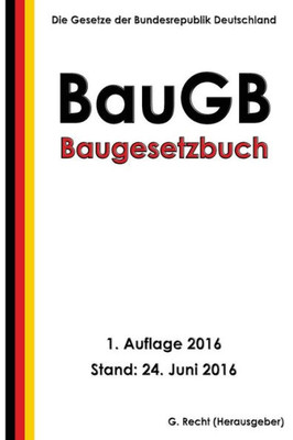 Baugesetzbuch (Baugb), 1. Auflage 2016 (German Edition)
