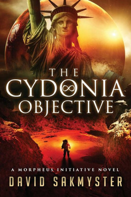 The Cydonia Objective (The Morpheus Initiative) (Volume 3)