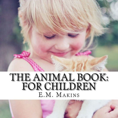 The Animal Book: For Children