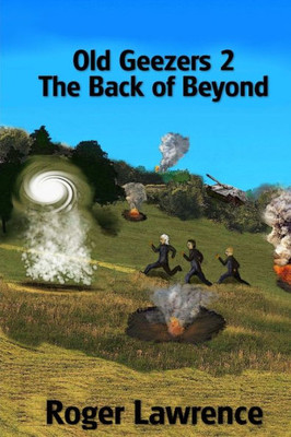 Old Geezers 2, The Back Of Beyond