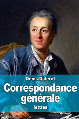 Correspondance GEnErale (French Edition)