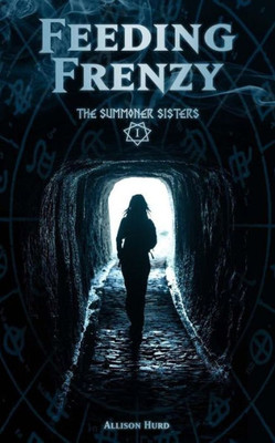 Feeding Frenzy (The Summoner Sisters)
