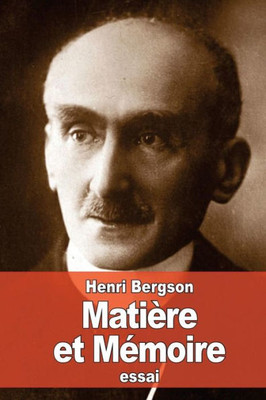 Matière Et MEmoire (French Edition)