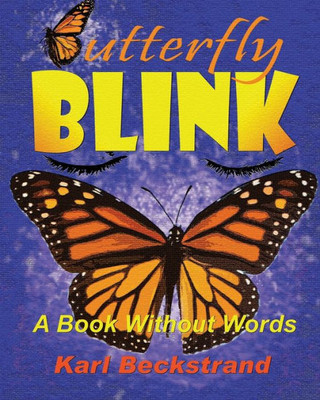 Butterfly Blink!: A Book Without Words (Stem Books For Kids)