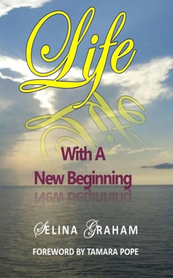 Life With A New Beginning