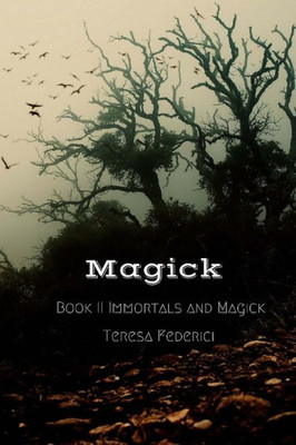 Magick (Immortals And Magick Book 2)