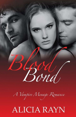 Blood Bond: A Vampire Menage Romance