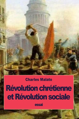 REvolution ChrEtienne Et REvolution Sociale (French Edition)
