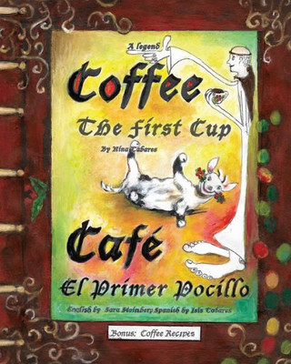 Coffee The First Cup: Cafe El Primer Pocillo