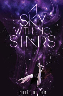 A Sky With No Stars: Saving The Future: Part One