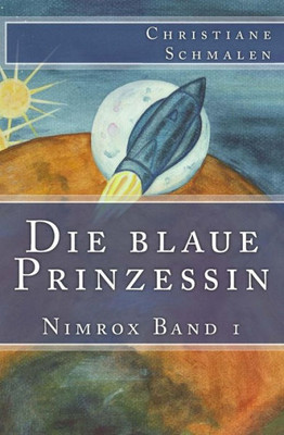 Die Blaue Prinzessin (Nimrox) (German Edition)