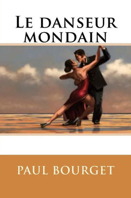 Le Danseur Mondain (French Edition)