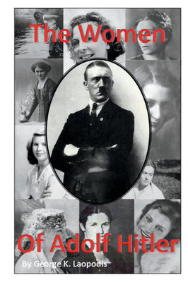 The Women Of Adolf Hitler (Volume)