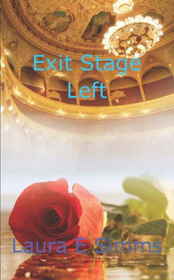 Exit Stage Left (The Hunter Saga)
