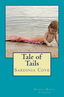 Tale Of Tails (Sardinia Cove)