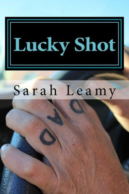 Lucky Shot (A Lucky Life)