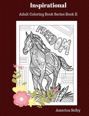 Inspirational Adult Coloring Book: Adult Coloring Book Series Book Ii