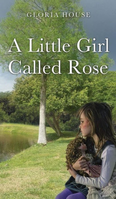 A Little Girl Called Rose