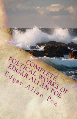 Complete Poetical Works Of Edgar Allan Poe