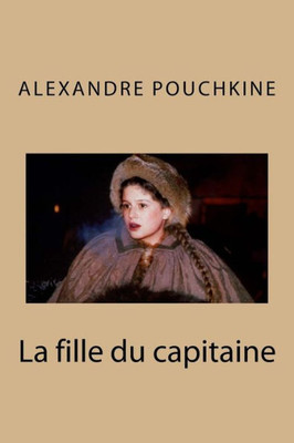 La Fille Du Capitaine (French Edition)