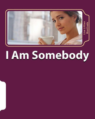 I Am Somebody (The New Golden Era Of Light)