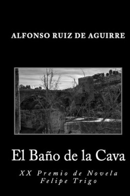 El Bano De La Cava (Spanish Edition)