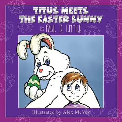 Titus Meets The Easter Bunny