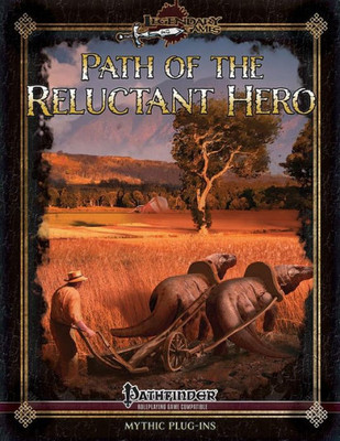 Path Of The Reluctant Hero (Mythic Paths)