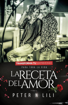 La Receta Del Amor (Spanish Edition)