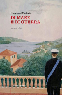 Di Mare E Di Guerra (Italian Edition)