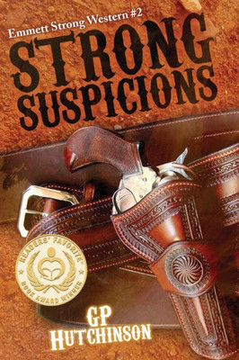 Strong Suspicions: Emmett Strong Western #2 (Emmett Strong Westerns)