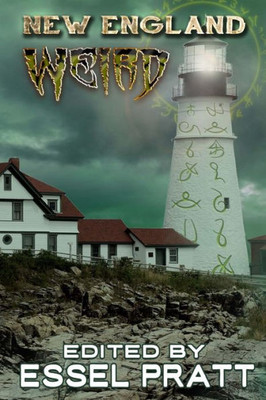 New England: Weird (Weird Fiction)