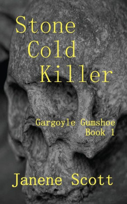 Stone Cold Killer (Gargoyle Gumshoe)