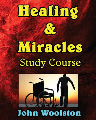 Healing & Miracles Study Course