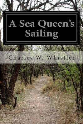 A Sea Queen'S Sailing