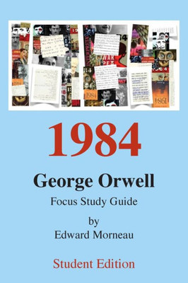 Student Edition: 1984 Study Focus Guide