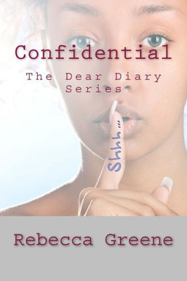 Confidential: The Dear Diary Series