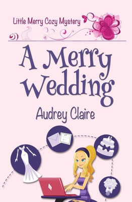 A Merry Wedding (Little Merry Mystery)