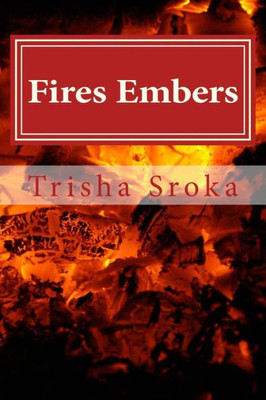 Fires Embers (Where There'S Smoke)